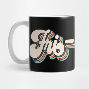 Fri-Yay Mug